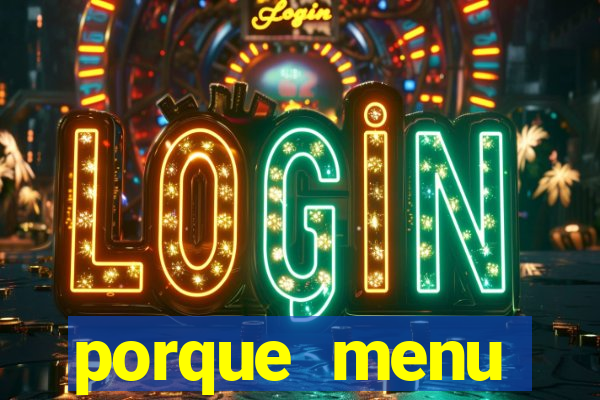 porque menu selvagem acabou